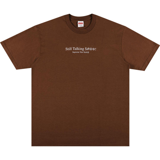 Supreme Still Talking Tee Brown